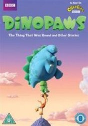 Dinopaws: The Thing That Was Round And Other Stories DVD