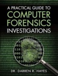 A Practical Guide To Computer Forensics Investigations Paperback