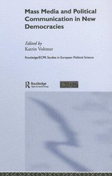 Mass Media and Political Communication in New Democracies Routledge Ecpr Studies in European Political Science
