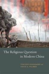 The Religious Question In Modern China paperback