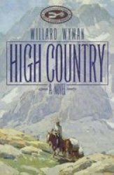 High Country - A Novel