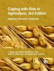 Coping With Risk In Agriculture - Applied Decision Analysis Hardcover