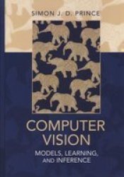 Computer Vision : Models Learning And Inference