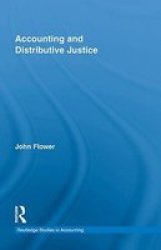 Accounting and Distributive Justice Routledge Studies in Accounting