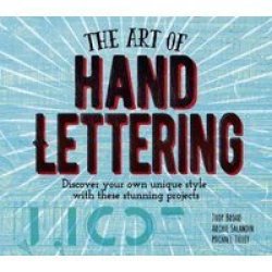 Art Class: Hand Lettering - A Beginner& 39 S Guide To Modern Calligraphy Brushwork Scripts And Blackboard Letter Art Paperback