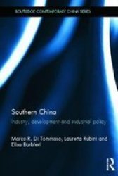 Southern China - Industry Development And Industrial Policy Hardcover