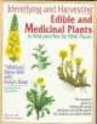 Identifying And Harvesting Edible And Medicinal Plants paperback 1st Ed
