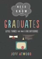 Need To Know For Graduates - Little Things That Make A Big Difference Hardcover