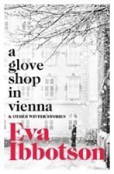 A Glove Shop In Vienna And Other Stories Paperback