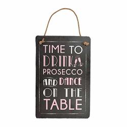 Xpressions Slate Hanging Plaque Novelty Wall Plaque Prosecco Gift Dance On The Table