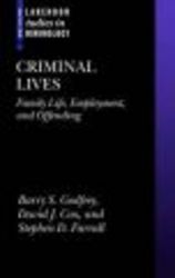 Criminal Lives - Family Life, Employment, and Offending