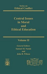 Central Issues in Moral and Ethical Education