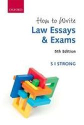How To Write Law Essays & Exams Paperback 5TH Revised Edition