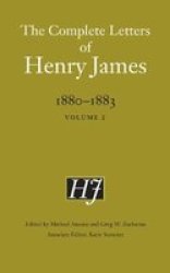 The Complete Letters Of Henry James 1880-1883 - Volume 2 Hardcover