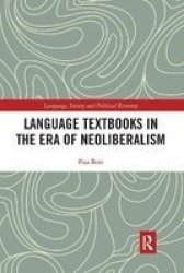 Language Textbooks In The Era Of Neoliberalism Paperback