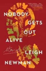 Nobody Gets Out Alive - Stories Hardcover