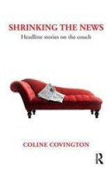 Shrinking The News - Headline Stories On The Couch Paperback