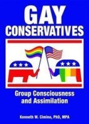 Gay Conservatives - Group Consciousness and Assimulation