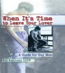 When it's Time to Leave Your Lover - A Guide for Gay Men