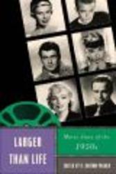 Larger Than Life - Movie Stars of the 1950s Paperback