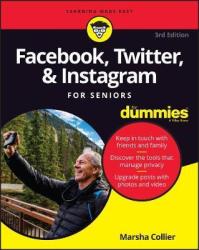 Facebook Twitter And Instagram For Seniors For Dummies Paperback 3RD Edition