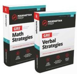 Gre Math & Verbal Strategies Set: Effective Strategies & Practice From 99TH Percentile Instructors Manhattan Prep Gre Strategy Guides