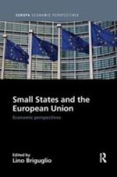 Small States And The European Union - Economic Perspectives Paperback