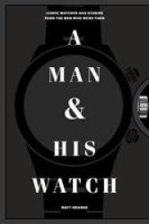 A Man And His Watch Hardcover