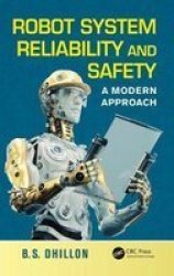 Robot System Reliability And Safety - A Modern Approach Hardcover
