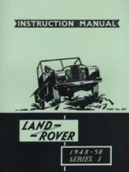 Land Rover Series 1 Instruction Manual 1948-58 4277 - Official Owners& 39 Handbook For 80 107 88 And 109 Models Staple Bound