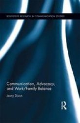 Communication Advocacy And Work family Balance