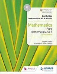 Cambridge International As & A Level Mathematics Pure Mathematics 2 And 3 Second Edition Paperback