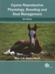 Equine Reproductive Physiology Breeding And Stud Management Hardcover 4th Revised Edition