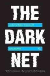 The Dark Net - Inside The Digital Underworld Paperback