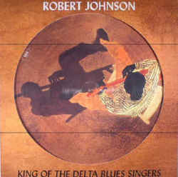Robert Johnson - King Of The Delta Blues Singers Parallel Import - Vinyl