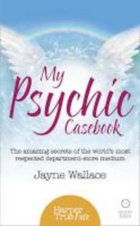 My Psychic Casebook - The Amazing Secrets Of The World&#39 S Most Respected Department-store Medium Paperback