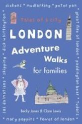London Adventure Walks for Families: Tales of a City