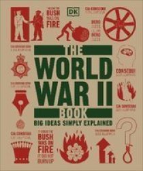 The World War II Book - Big Ideas Simply Explained Hardcover