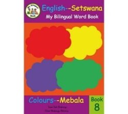 Bilingual Word Book: Colours English-setswana Paperback