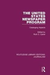 The United States Newspaper Program - Cataloging Aspects Hardcover