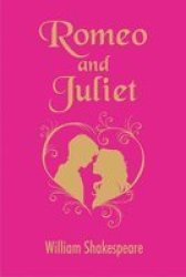 Romeo And Juliet Paperback