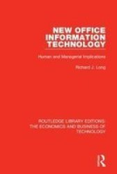 New Office Information Technology - Human And Managerial Implications Hardcover