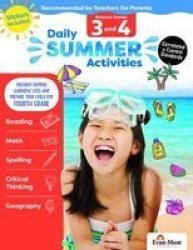Daily Summer Activities: Between 3RD Grade And 4TH Grade Grade 3 - 4 Workbook - Moving From 3RD Grade To 4TH Grade Grades 3-4 Paperback Student Ed.