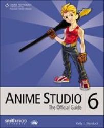 Anime Studio 6: The Official Guide
