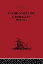 The Discovery and Conquest of Mexico, 1517-1521