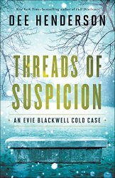 Threads Of Suspicion An Evie Blackwell Cold Case