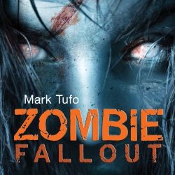Zombie Fallout: Zombie Fallout Book 1