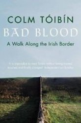 Bad Blood - A Walk Along the Irish Border