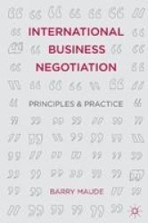 International Business Negotiation: Principles And Practice