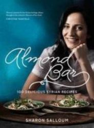 Almond Bar - 100 Delicious Syrian Recipes Paperback